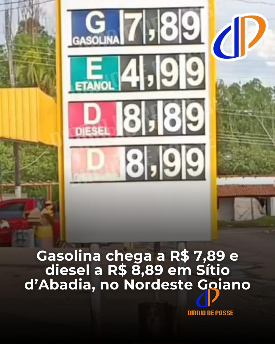 Gasolina chega a R$ 7,89 e diesel a R$ 8,89 em Sítio d’Abadia, no Nordeste Goiano